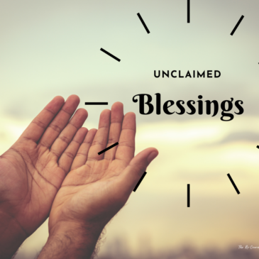 Unclaimed Blessings